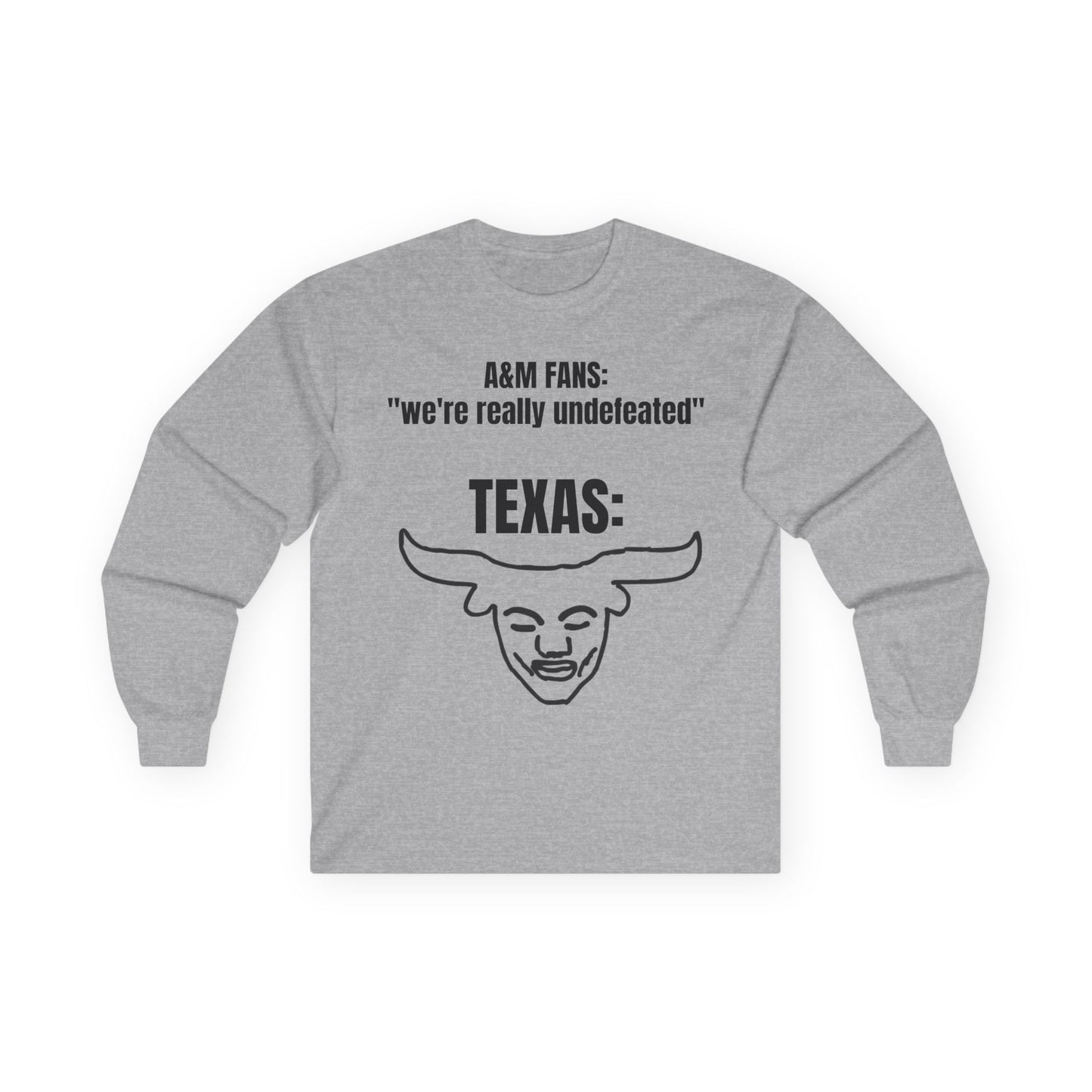 Long Sleeve Tee — “We're Really Undefeated” Rivalry Graphic Funny Shirt
